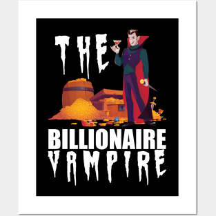 Vampire - The vampire billionaire w Posters and Art